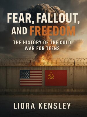 cover image of Fear, Fallout, and Freedom